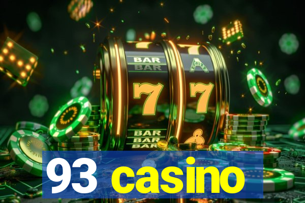 93 casino