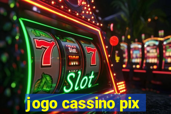 jogo cassino pix