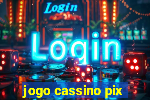 jogo cassino pix