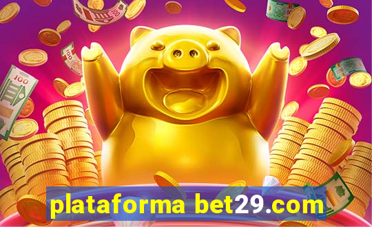 plataforma bet29.com