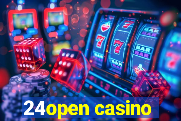 24open casino