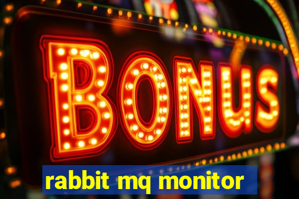 rabbit mq monitor