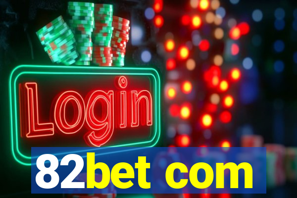 82bet com