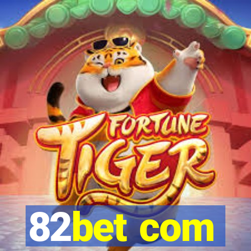 82bet com