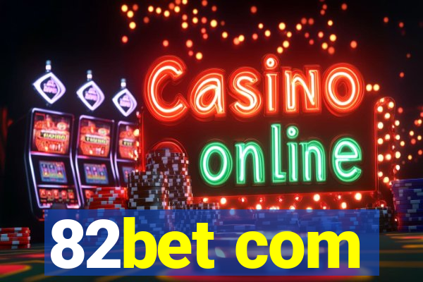 82bet com