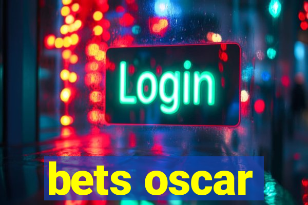 bets oscar