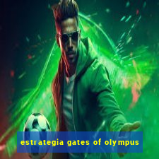 estrategia gates of olympus