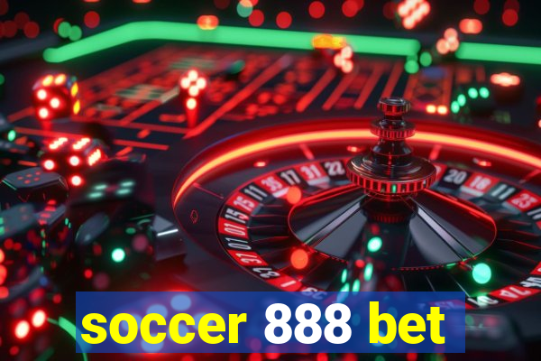 soccer 888 bet