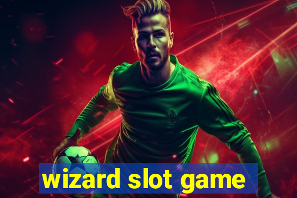 wizard slot game