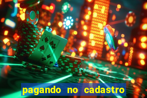 pagando no cadastro sem depósito