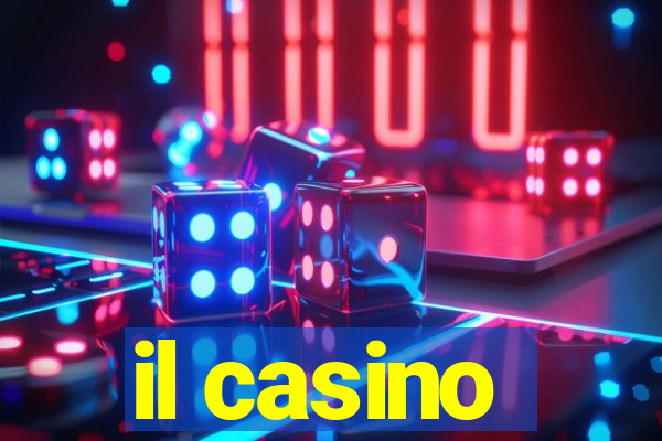 il casino