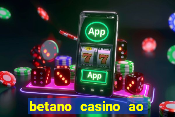 betano casino ao vivo online