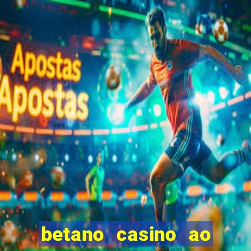 betano casino ao vivo online