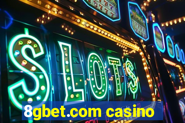 8gbet.com casino