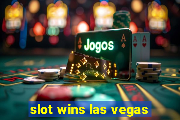 slot wins las vegas