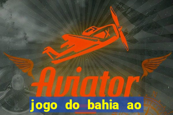 jogo do bahia ao vivo sbt