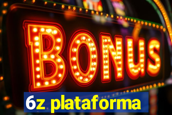 6z plataforma