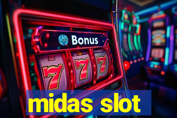 midas slot