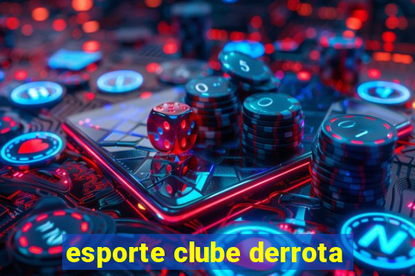 esporte clube derrota