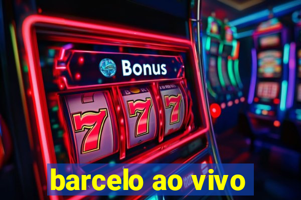 barcelo ao vivo