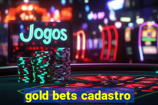 gold bets cadastro