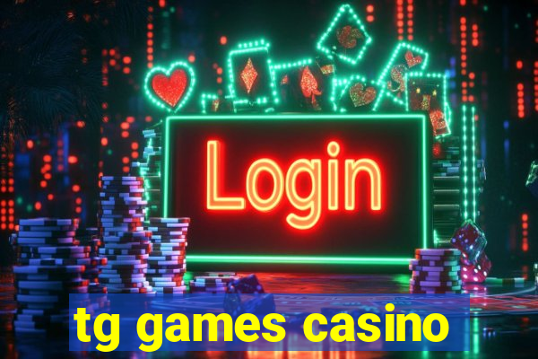 tg games casino