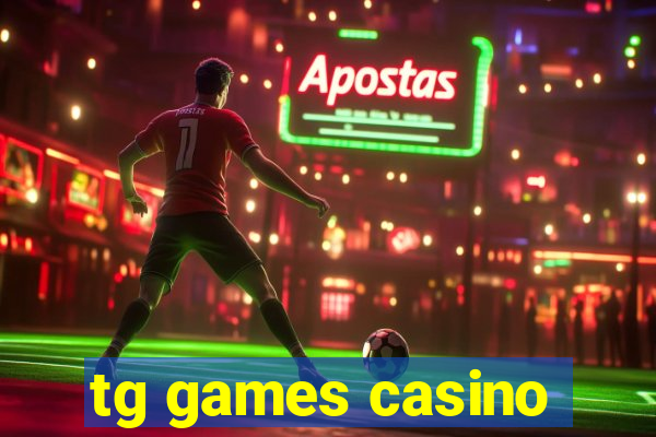 tg games casino