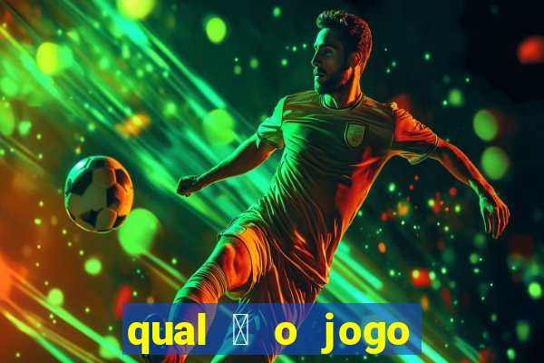 qual 茅 o jogo de c****