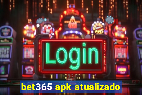 bet365 apk atualizado