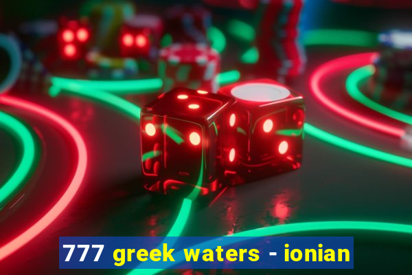 777 greek waters - ionian