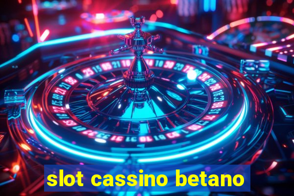 slot cassino betano