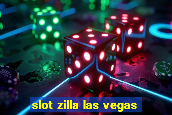 slot zilla las vegas