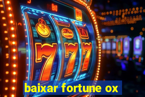 baixar fortune ox