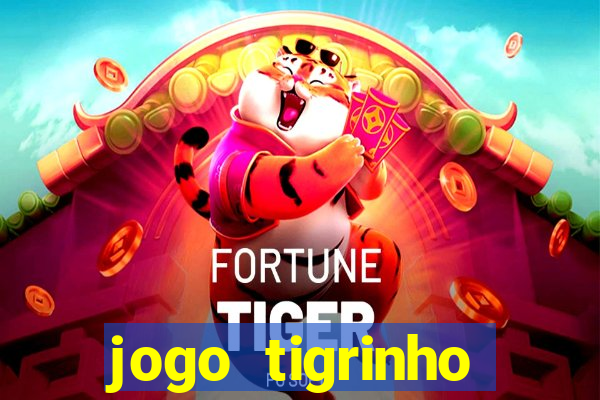 jogo tigrinho ganhar dinheiro