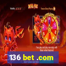 136 bet .com