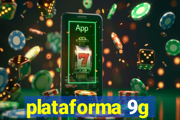 plataforma 9g