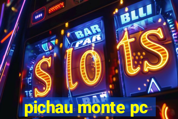 pichau monte pc