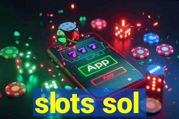 slots sol