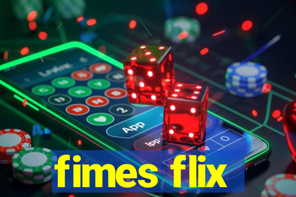 fimes flix