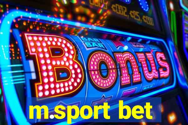 m.sport bet