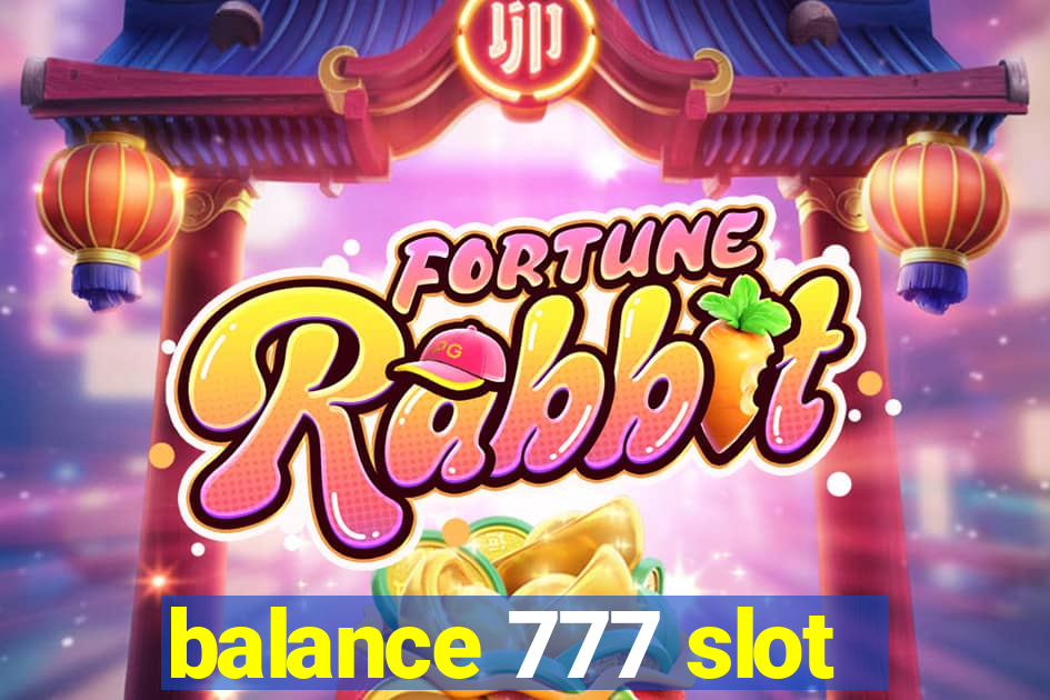 balance 777 slot