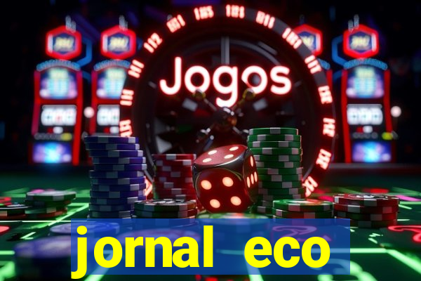 jornal eco paramirim hoje