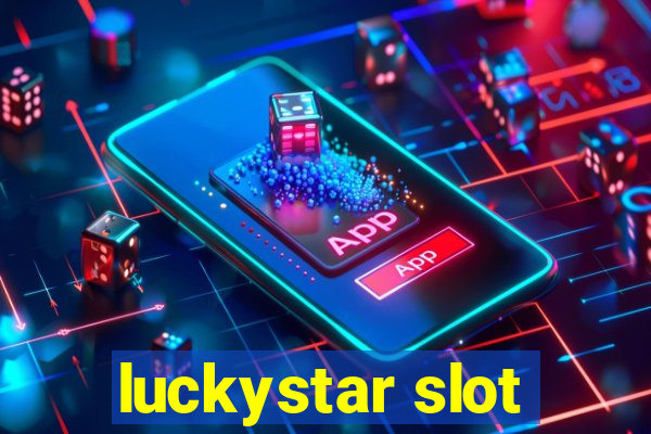 luckystar slot