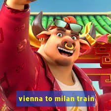 vienna to milan train