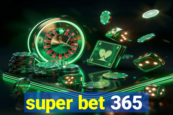 super bet 365