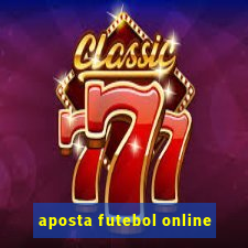 aposta futebol online