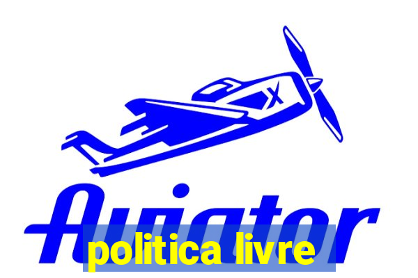 politica livre