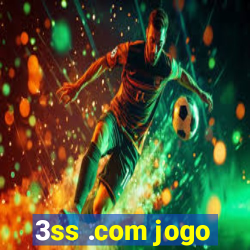 3ss .com jogo