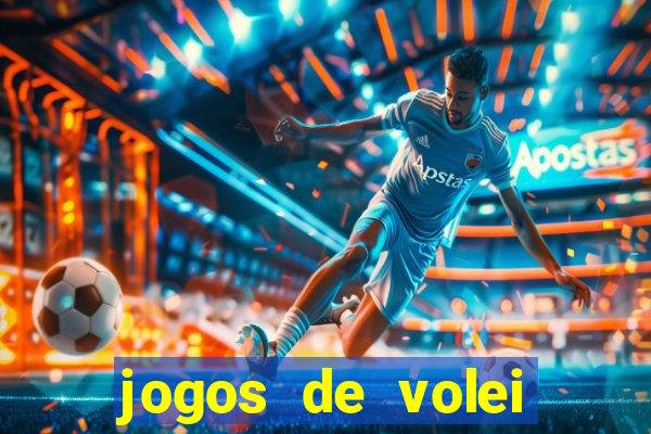 jogos de volei onde assistir