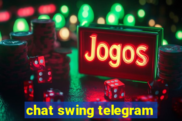 chat swing telegram